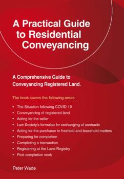 Paperback A Practical Guide to Residential Conveyancing: Revised Edition 2022 Book