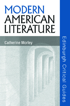 Modern American Literature - Book  of the Edinburgh Critical Guides to Literature
