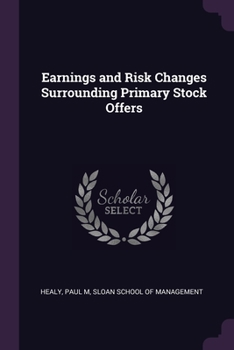 Paperback Earnings and Risk Changes Surrounding Primary Stock Offers Book