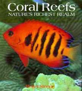 Hardcover Coral Reefs: Nature's Richest Realm Book