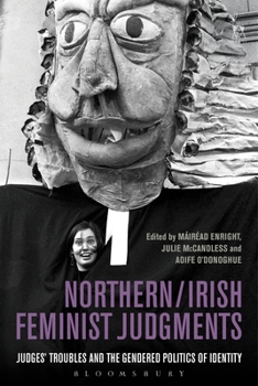 Paperback Northern / Irish Feminist Judgments: Judges' Troubles and the Gendered Politics of Identity Book