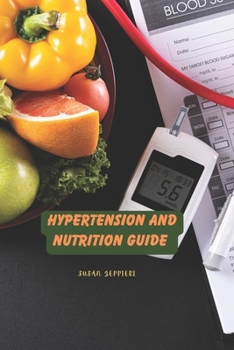 Paperback Hypertension And Nutrition Guide Book