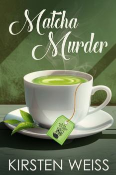 Matcha Murder: A Tearoom Murder Mystery (Tea and Tarot Cozy Mysteries)