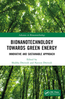 Paperback Bionanotechnology Towards Green Energy: Innovative and Sustainable Approach Book