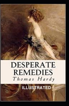 Paperback Desperate Remedies Illustrated Book