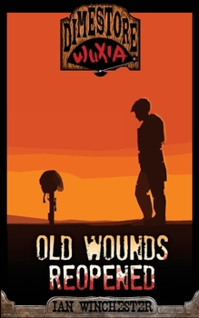 Paperback Dimestore Wuxia - Old Wounds Reopened Book