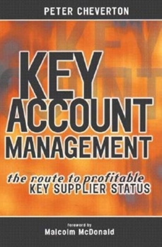 Paperback Key Account Management: The Route to Key Supplier Status Book