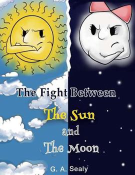 Paperback The Fight Between the Sun and the Moon Book