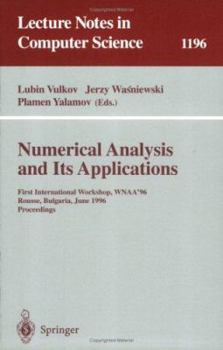 Numerical Analysis and Its Applications: First International Workshop, WNAA'96, Rousse, Bulgaria, June 24-26, 1996 Proceedings (Lecture Notes in Computer Science)