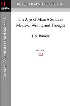 Paperback The Ages of Man: A Study in Medieval Writing and Thought Book
