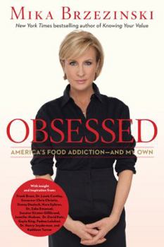 Hardcover Obsessed: America's Food Addiction-And My Own Book