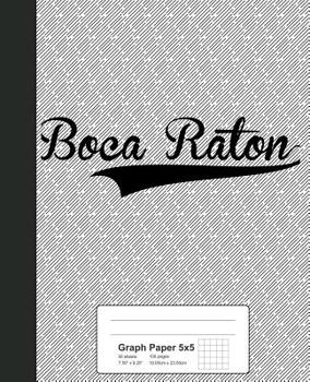 Paperback Graph Paper 5x5: BOCA RATON Notebook Book