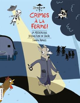 Paperback CRIMES A LA FERME ! V 02 LA MYSTERIEUSE DISPARITION DE VACHE [French] Book