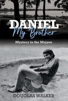 Paperback Daniel My Brother: Mystery in the Mojave Book