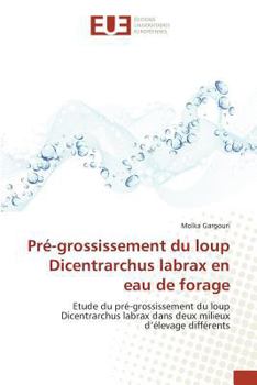 Paperback Pré-Grossissement Du Loup Dicentrarchus Labrax En Eau de Forage [French] Book