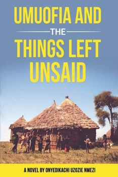 Paperback Umuofia and the Things Left Unsaid: A Novel Book