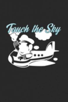 Paperback Touch the sky: 6x9 Pilot - blank with numbers paper - notebook - notes Book