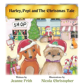 Paperback Harley, Pepi and The Christmas Tale Book
