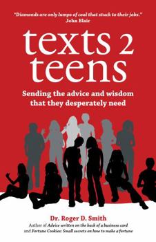 Paperback Texts 2 Teens: Sending the advice and wisdom that they desperately need Book