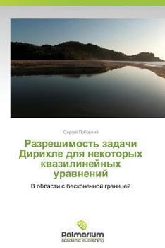Paperback Razreshimost' Zadachi Dirikhle Dlya Nekotorykh Kvazilineynykh Uravneniy [Russian] Book