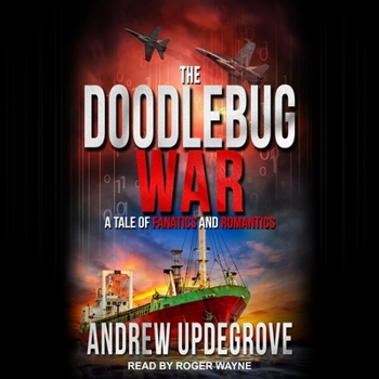 MP3 CD The Doodlebug War: A Tale of Fanatics and Romantics Book