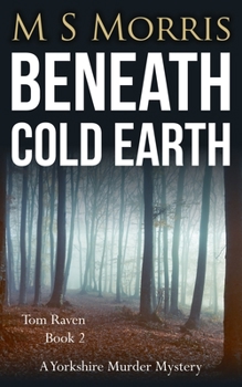 Paperback Beneath Cold Earth: A Yorkshire Murder Mystery Book