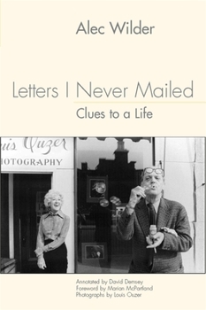 Hardcover Letters I Never Mailed: Clues to a Life Book