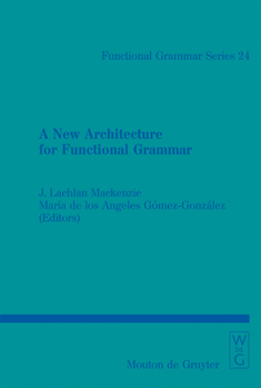 Paperback A New Architecture for Functional Grammar Book