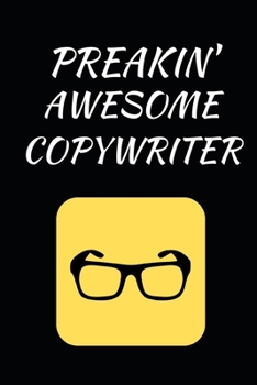 Paperback Preakin' Awesome Copywriter: Notebook / Journal For Copywriters Book