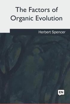 Paperback The Factors of Organic Evolution Book