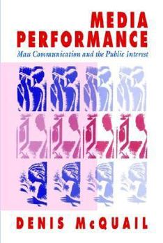 Paperback Media Performance: Mass Communication and the Public Interest Book