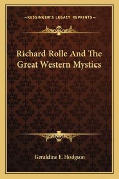 Paperback Richard Rolle And The Great Western Mystics Book