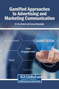Hardcover Gamified Approaches to Advertising and Marketing Communication Book
