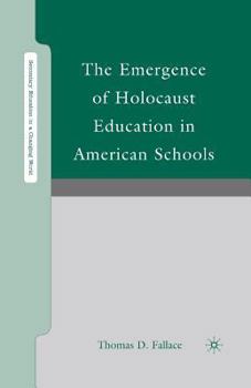 Paperback The Emergence of Holocaust Education in American Schools Book