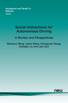 Paperback Social Interactions for Autonomous Driving: A Review and Perspectives Book