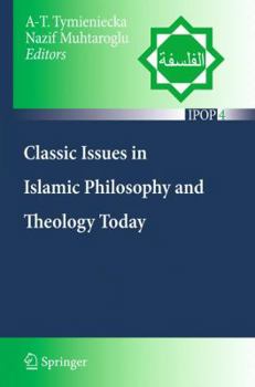 Paperback Classic Issues in Islamic Philosophy and Theology Today Book