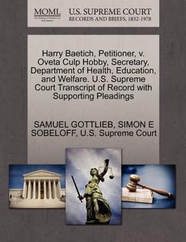 Paperback Harry Baetich, Petitioner, V. Oveta Culp Hobby, Secretary, Department of Health, Education, and Welfare. U.S. Supreme Court Transcript of Record with Book