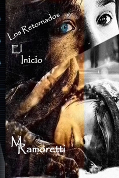 Paperback Los Retornados, el inicio [Spanish] Book