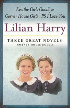 Paperback Three Great Novels 2 : The Corner House Girls', 'Kiss the Girls Goodbye', 'PS I Love You Book