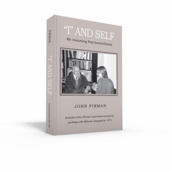 Paperback "I" and Self: Re-visioning Psychosynthesis Book