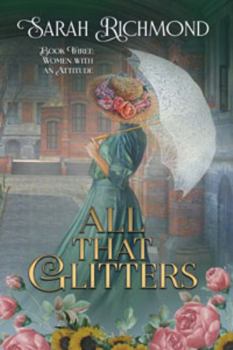 Paperback All That Glitters: Women with an Attitude Book 3 Book