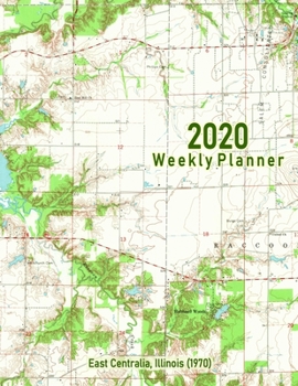2020 Weekly Planner: East Centralia, Illinois (1970): Vintage Topo Map Cover