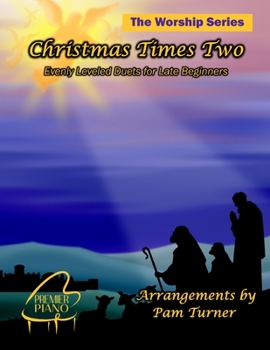 Paperback Christmas Times Two: Evenly Leveled Duets for Late Beginners Book