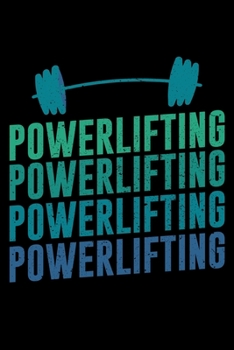 POWELIFTING: A   Journal, Notepad, or Diary to write down your thoughts. - 120 Page - 6x9 -   College Ruled Journal - Writing Book, Personal Writing Space, Doodle, Note,   Sketchpad