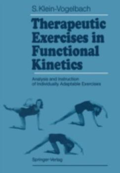 Paperback Therapeutic Exercises in Functional Kinetics: Analysis and Instruction of Individually Adaptable Exercises Book