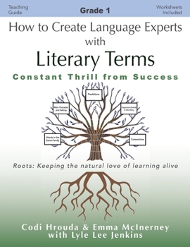 Paperback How to Create Language Experts with Literary Terms Grade 1: Constant Thrill from Success Book