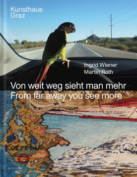 Hardcover Ingrid Wiener, Martin Roth: From Far Away You See More Book