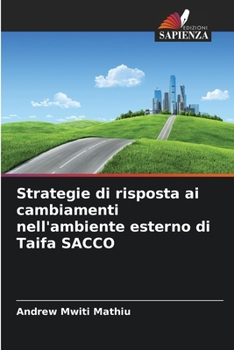 Paperback Strategie di risposta ai cambiamenti nell'ambiente esterno di Taifa SACCO [Italian] Book
