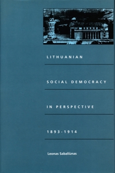 Lithuanian Social Democracy in Perspective, 1893-1914 (Duke Press Policy Studies) - Book  of the Duke Press Policy Studies