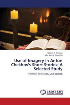 Paperback Use of Imagery in Anton Chekhov's Short Stories: A Selected Study Book